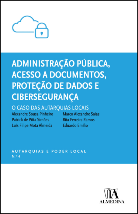 Administração Pública, Acesso a Documentos, Proteção de Dados e Cibersegurança