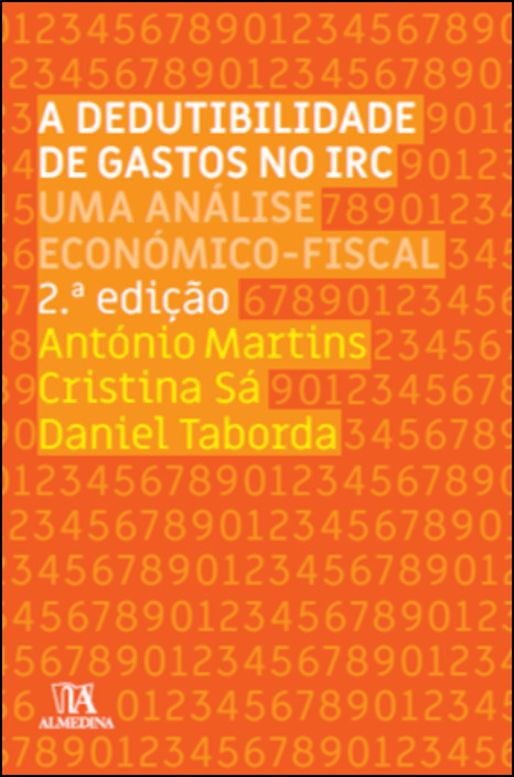 A Dedutibilidade de Gastos no IRC - Uma Análise Económico-Fiscal