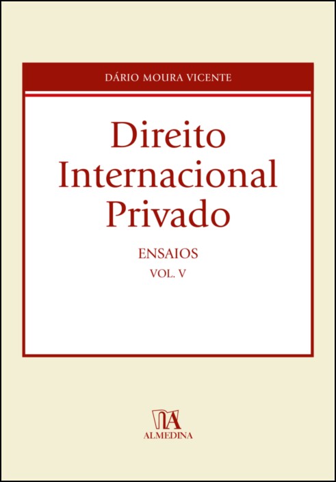 Direito Internacional Privado - Ensaios - Vol. V