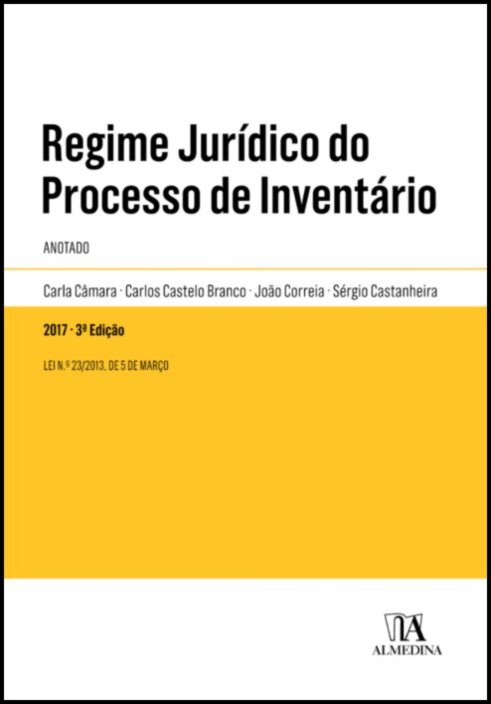 Regime Jurídico do Processo de Inventário - Anotado