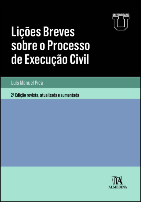Lições Breves sobre o Processo de Execução Civil