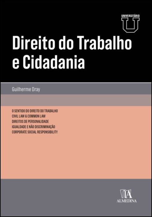 Direito do Trabalho e Cidadania - O Sentido do Direito do Trabalho 