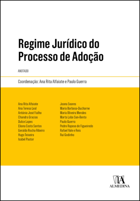 Regime Jurídico do Processo de Adoção - Anotado