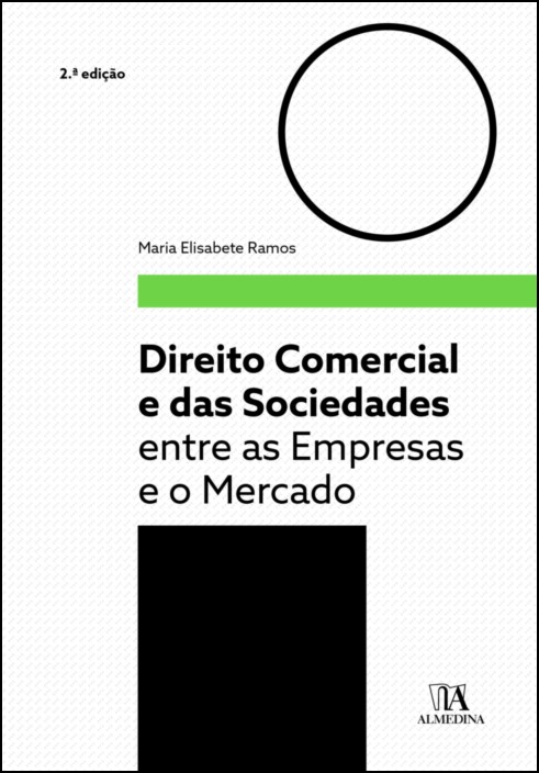 Direito Comercial e das Sociedades - Entre as Empresas e o Mercado