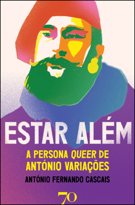 Estar Além - A Persona Queer de António Variações