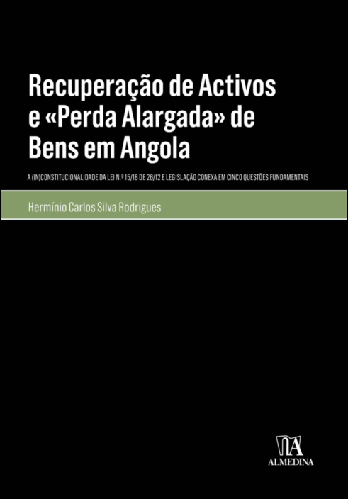 Recuperação de Activos e «Perda Alargada» de Bens em Angola