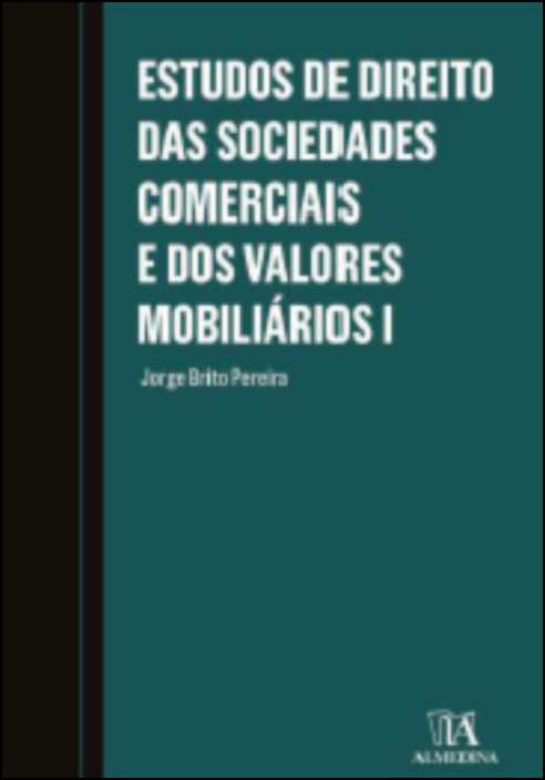 Estudos de Direito das Sociedades Comerciais e dos Valores Mobiliários I