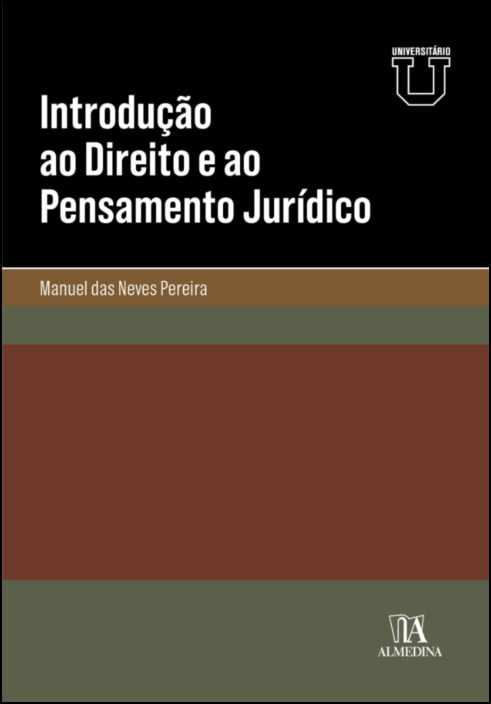 Introdução ao Direito e ao Pensamento Jurídico - Por Uma Teoria Geral do Direito Universalista