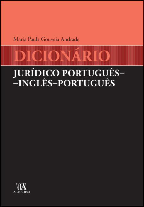 Dicionário Jurídico Português-Inglês-Português