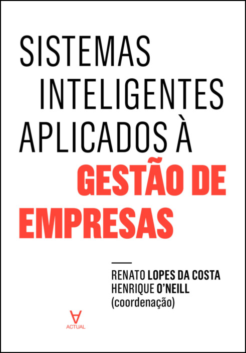 Sistemas Inteligentes Aplicados à Gestão de Empresas