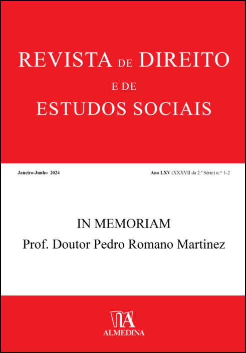 Revista de Direito e de Estudos Sociais - Ano LXIII (XXXVI da 2.ª Série)  Janeiro/Junho  - In Memoriam Prof. Doutor Pedro Romano Martinez