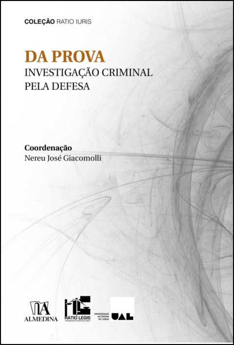 Da Prova - Investigação Criminal pela Defesa
