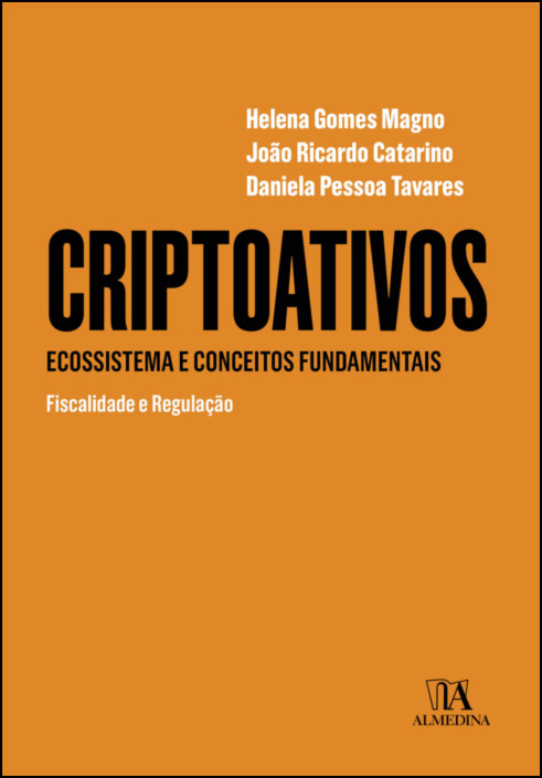 Criptoativos - Ecossistema e Conceitos Fundamentais - Fiscalidade e Regulação