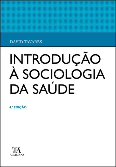 Introdução à Sociologia da Saúde