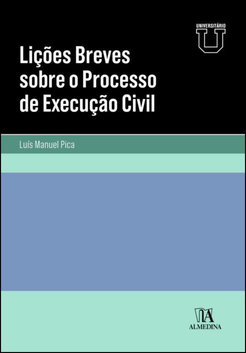 Lições Breves sobre o Processo de Execução Civil