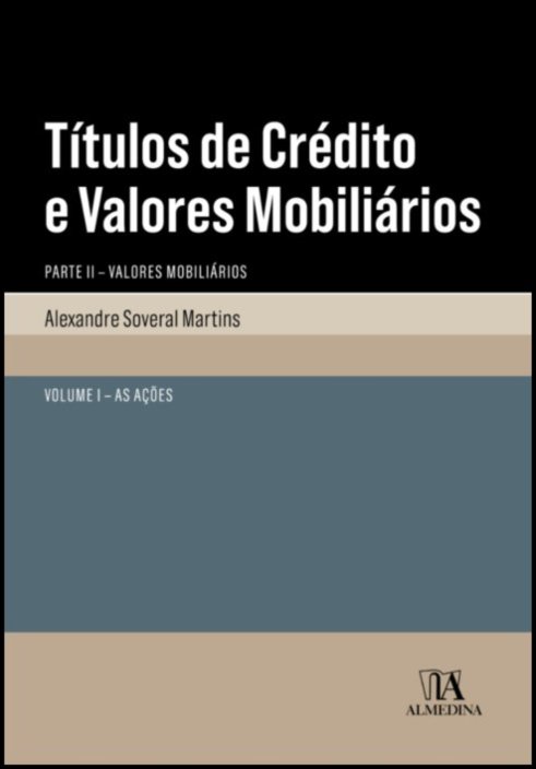 Títulos de crédito e valores mobiliários. Parte II. 1. As ações