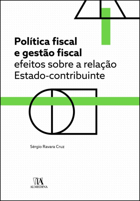 Política Fiscal e Gestão Fiscal - Efeitos sobre a Relação Estado-Contribuinte