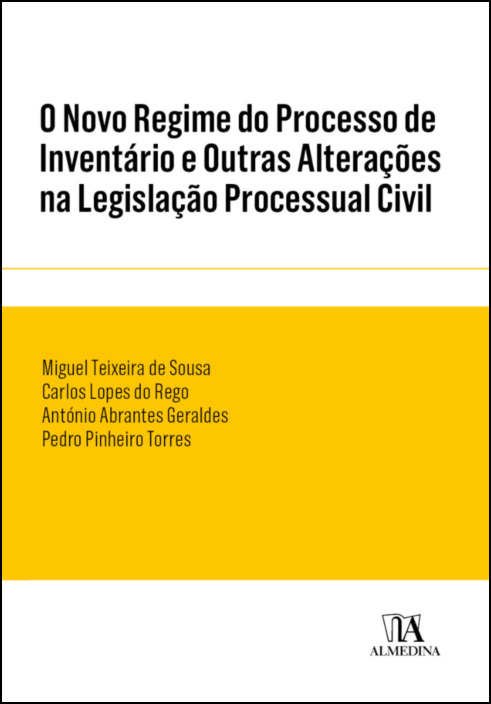 O Novo Regime do Processo de Inventário e Outras Alterações na Legislação Processual Civil