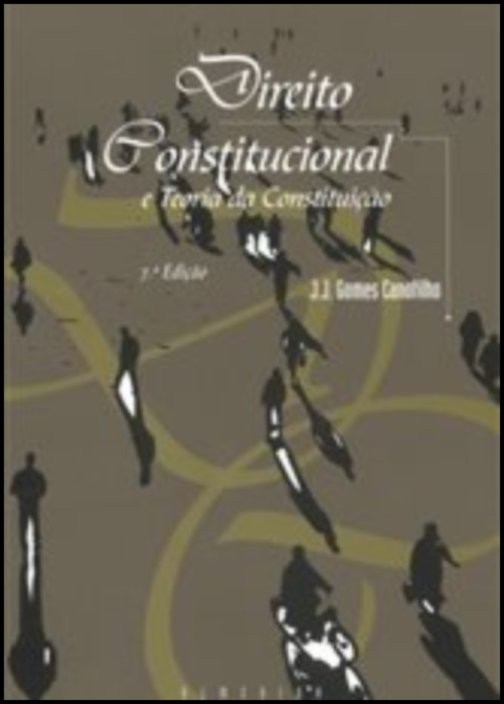 Direito Constitucional e Teoria da Constituição