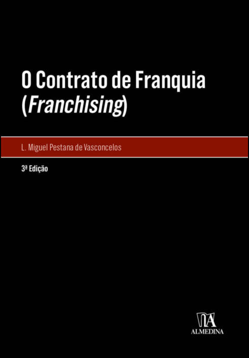 O Contrato de Franquia (Franchising) - Direito Contratual e da Concorrência