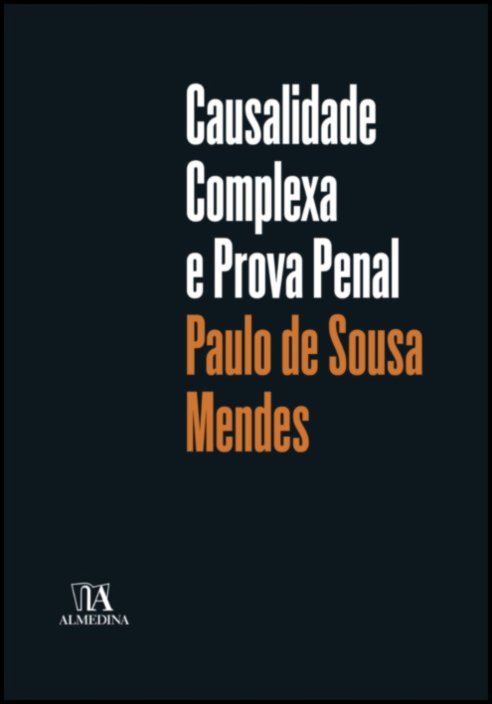 Causalidade complexa e prova penal