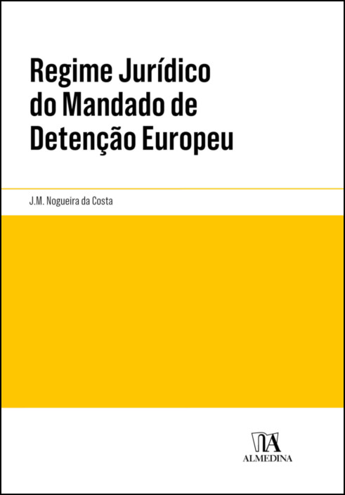 Regime Jurídico do Mandado de Detenção Europeu
