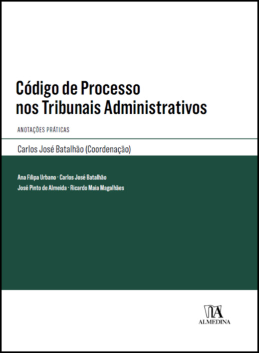 Código de Processo nos Tribunais Administrativos - Anotações Práticas