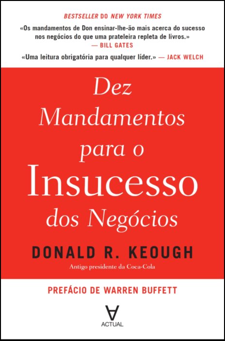 Dez mandamentos para o insucesso dos negócios