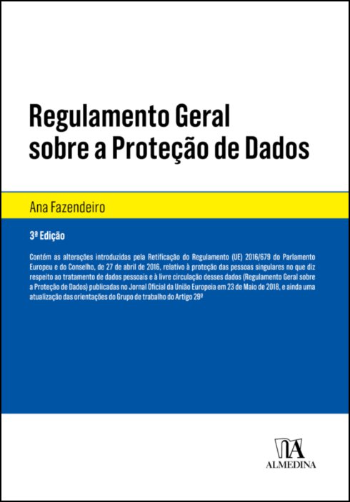 Regulamento Geral Sobre a Proteção de Dados - Algumas notas sobre o RGPD