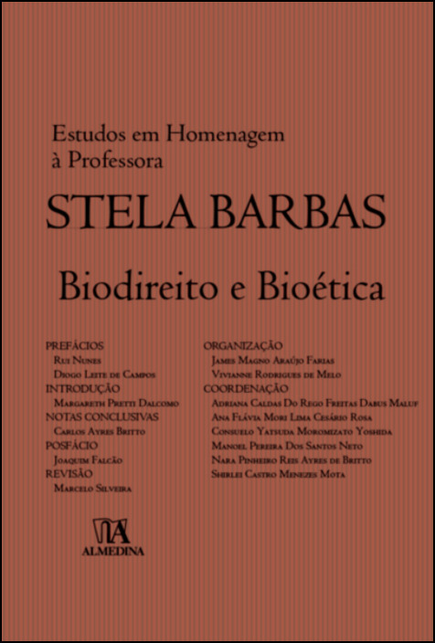 Biodireito e Bioética - Estudos em Homenagem a Stela Barbas