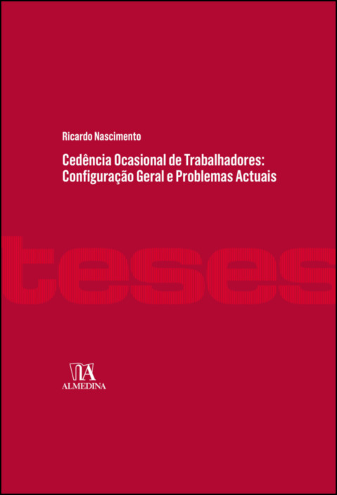 Cedência Ocasional de Trabalhadores - Configuração Geral e Problemas Atuais