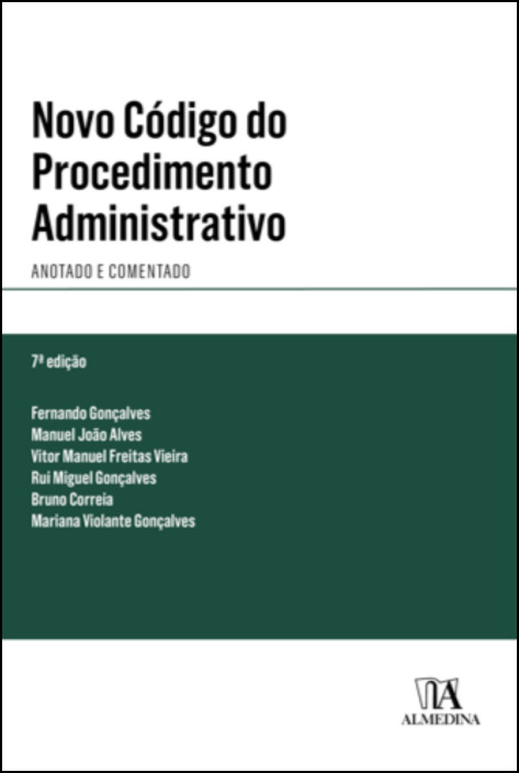 Novo Código do Procedimento Administrativo - Anotado e Comentado