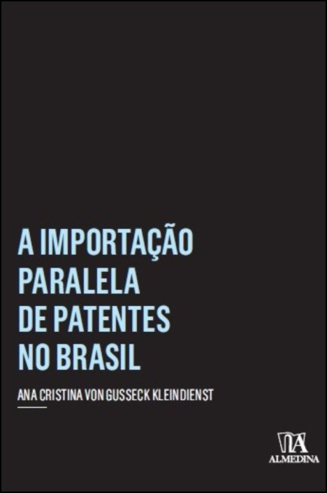 A Importação Paralela de Patentes no Brasil