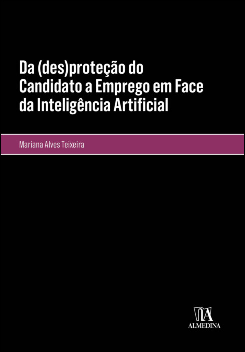 Da (des)proteção do Candidato a Emprego em Face da Inteligência Artificial