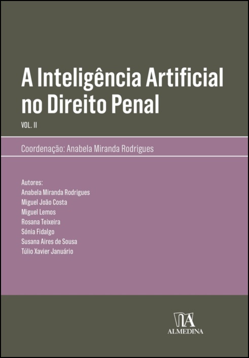 A Inteligência Artificial no Direito Penal Vol. II