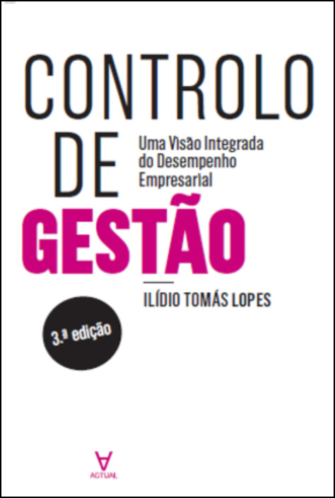 Controlo de Gestão - Uma Visão Integrada do Desempenho Empresarial