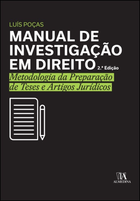 Manual de Investigação em Direito - Metodologia da Preparação de Teses e Artigos Jurídicos