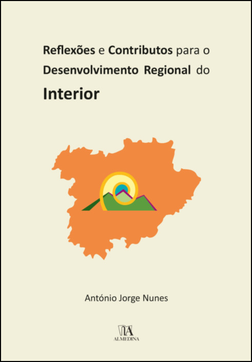 Reflexões e Contributos para o Desenvolvimento Regional do Interior