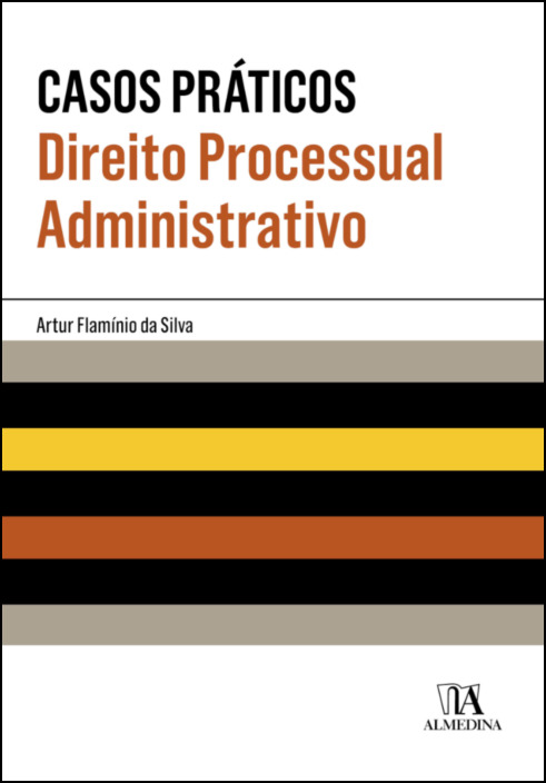 Casos Práticos de Direito Processual Administrativo