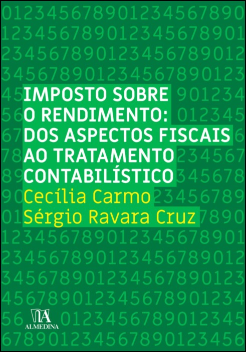 Imposto Sobre o Rendimento: Dos Aspectos Fiscais ao Tratamento Contabilístico