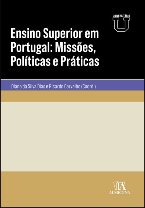 Ensino Superior em Portugal - Missões, Políticas e Práticas