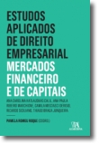 Estudos Aplicados do Direto Empresarial - Mercado Financeiro e de Capitais