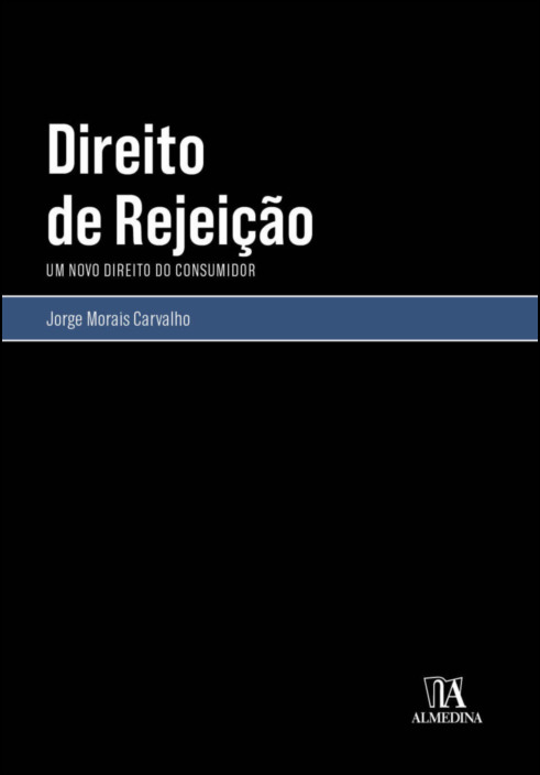 Direito de Rejeição - Um Novo Direito do Consumidor
