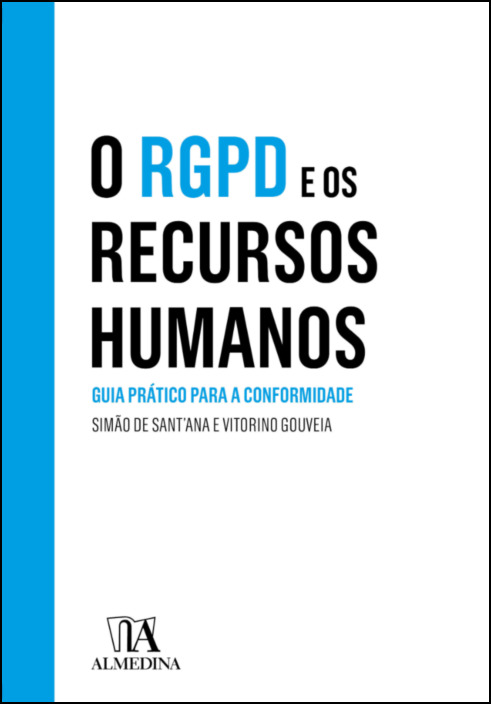 O RGPD e os Recursos Humanos - Guia Prático para a Conformidade
