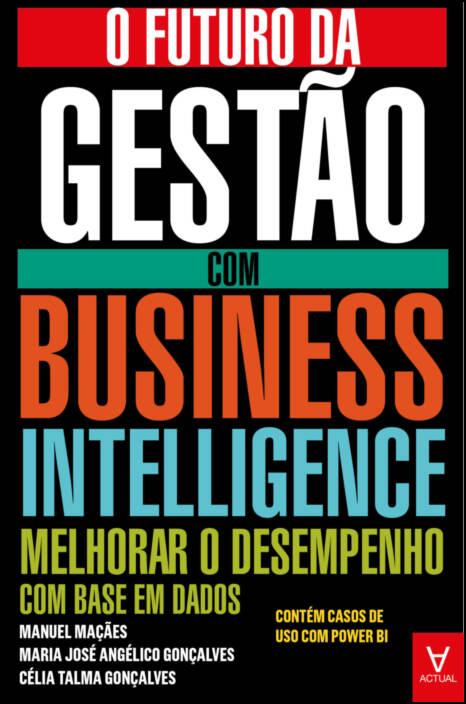 O Futuro da Gestão com Business Intelligence - Melhorar o Desempenho com Base em Dados