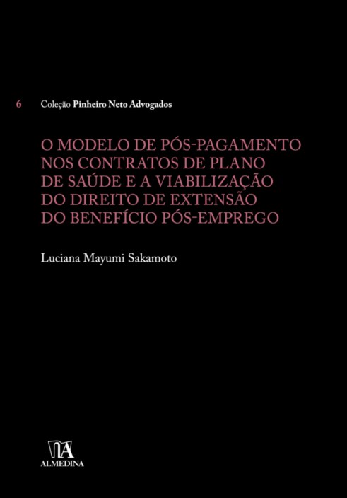 O Modelo de Pós-Pagamento nos Contratos de Plano de Saúde