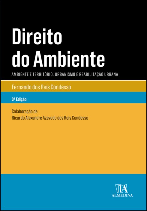 Direito do Ambiente - Ambiente e Território. Urbanismo e Reabilitação Urbana